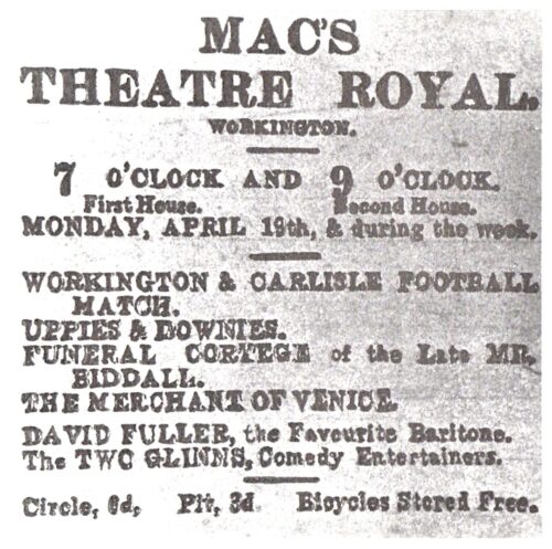 Here Is An advert for MAC'S THEATRE ROYAL Circa 1920. As The Advert Shows That Particular Week There Were Four Films Supported By DAVID FULLER, A Favourite Baritone And The TWO GLINNS, Comedy Entertainers